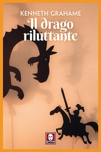 Il drago riluttante - Librerie.coop Il drago riluttante - Librerie.coop