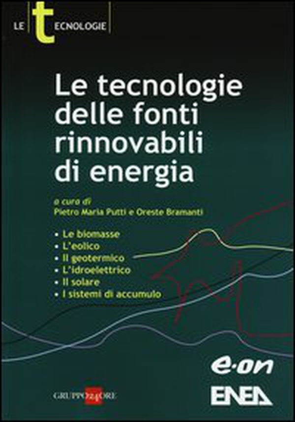 Le tecnologie delle fonti rinnovabili di energia - Librerie.coop Le tecnologie delle fonti rinnovabili di energia - Librerie.coop