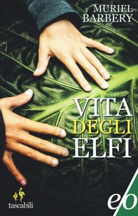 Vita degli elfi - Librerie.coop Vita degli elfi - Librerie.coop