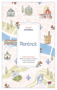 Florence. Travel journal. Create your book - Librerie.coop