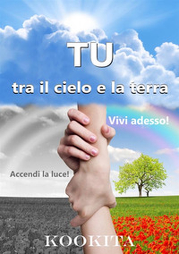 Tu tra il cielo e la terra - Librerie.coop Tu tra il cielo e la terra - Librerie.coop