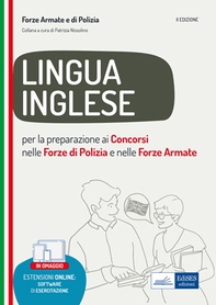 Lingua inglese per la preparazione ai concorsi nelle Forze armate e di Polizia - Librerie.coop