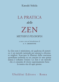 La pratica dello zen. Metodi e filosofia - Librerie.coop La pratica dello zen. Metodi e filosofia - Librerie.coop