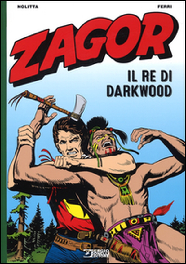 Zagor. Il re di Darkwood - Librerie.coop Zagor. Il re di Darkwood - Librerie.coop