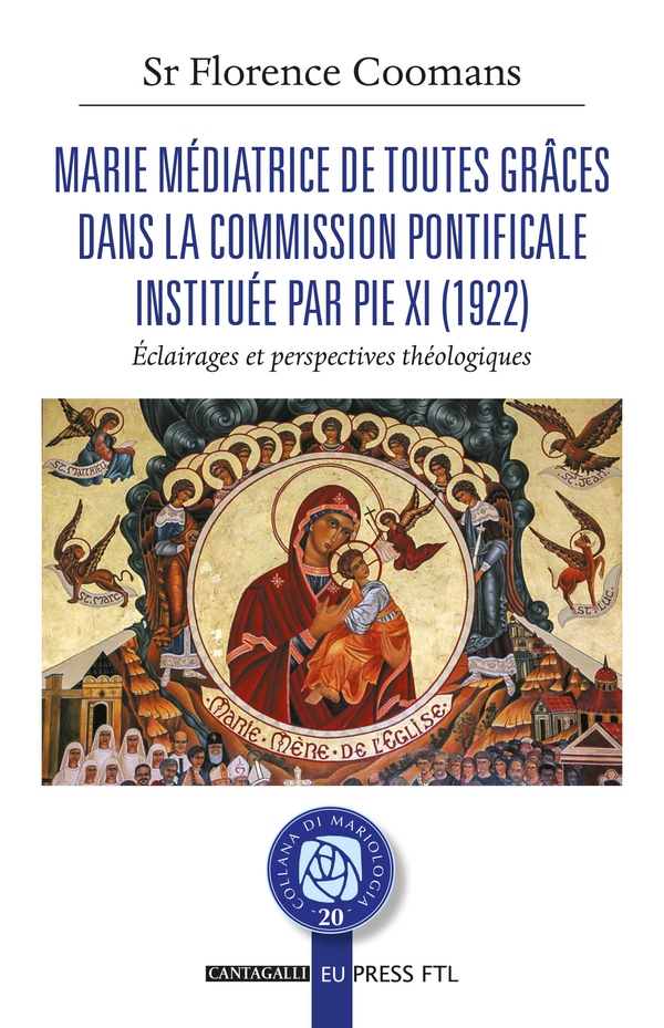 Marie médiatrice de toutes grâces dans la Commission Pontificale instituée par Pie XI (1922) - Librerie.coop