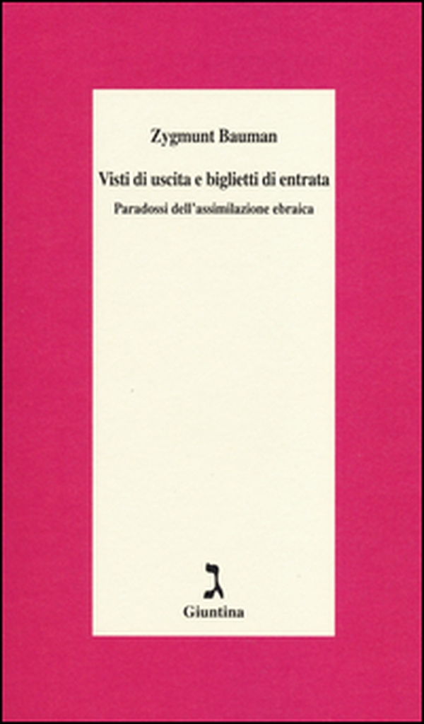 Visti di uscita e biglietti di entrata. paradossi dell'assimilazione ebraica - Librerie.coop Visti di uscita e biglietti di entrata. paradossi dell'assimilazione ebraica - Librerie.coop