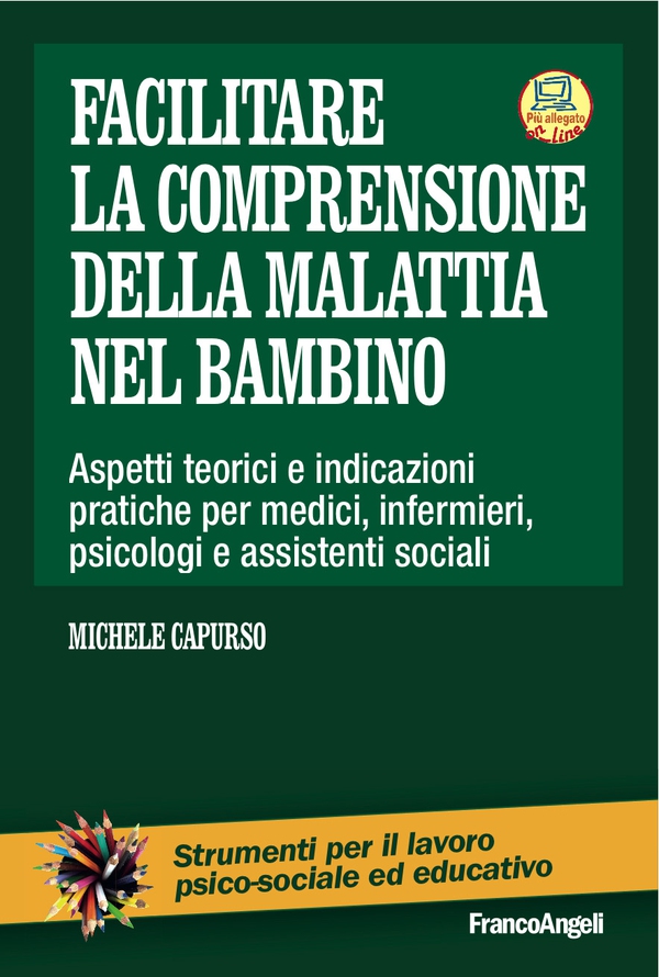 Facilitare la comprensione dellla malattia nel bambino - Librerie.coop Facilitare la comprensione dellla malattia nel bambino - Librerie.coop