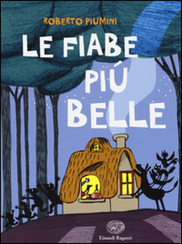 Le fiabe più belle - Librerie.coop Le fiabe più belle - Librerie.coop