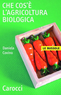 Che cos'è l'agricoltura biologica - Librerie.coop Che cos'è l'agricoltura biologica - Librerie.coop