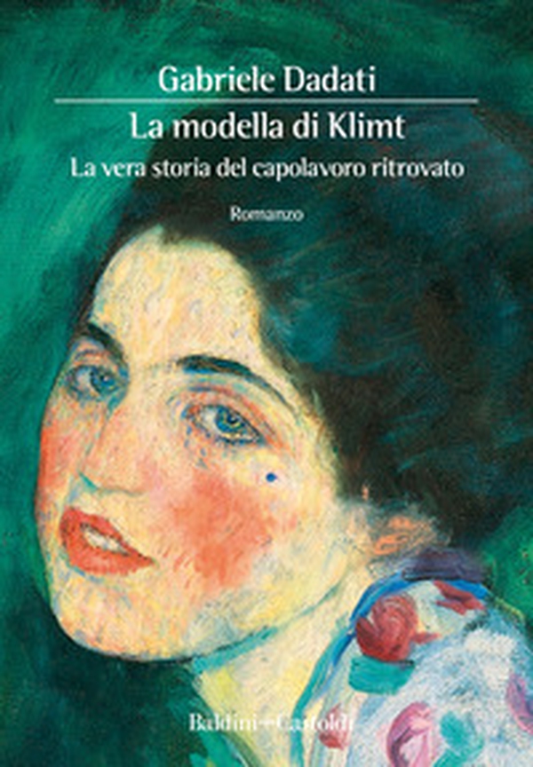 La modella di Klimt. La vera storia del capolavoro ritrovato - Librerie.coop La modella di Klimt. La vera storia del capolavoro ritrovato - Librerie.coop