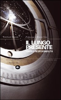 Il lungo presente. Tempo e responsabilità - Librerie.coop