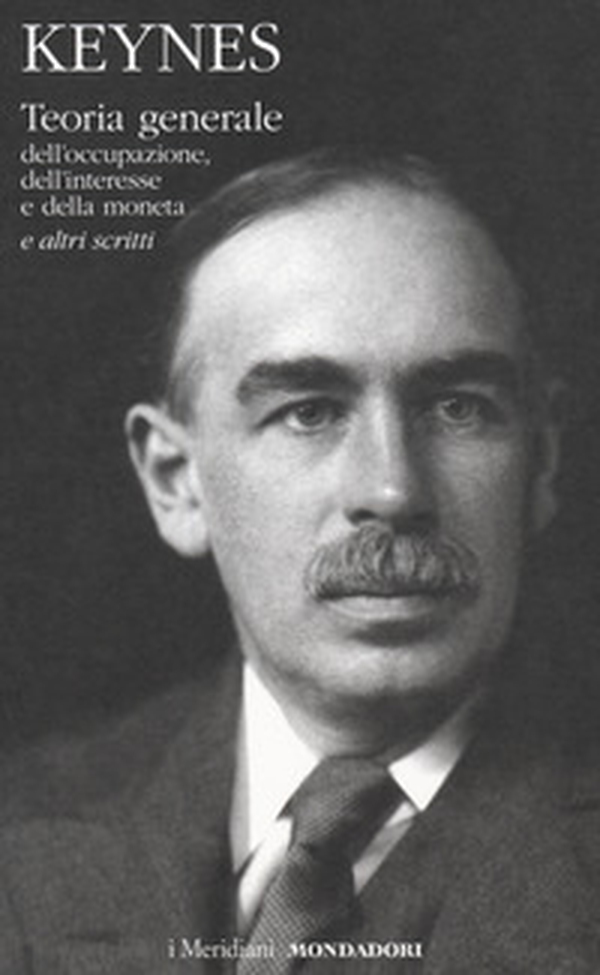 Teoria generale dell'occupazione, dell'interesse e della moneta e altri scritti - Librerie.coop Teoria generale dell'occupazione, dell'interesse e della moneta e altri scritti - Librerie.coop