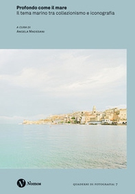 Profondo come il mare. Il tema marino tra collezionismo e iconografia - Librerie.coop