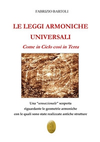 Le leggi armoniche universali. Come in Cielo così in Terra - Librerie.coop