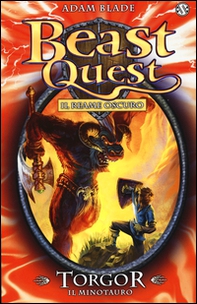 Torgor. Il minotauro. Beast Quest - Librerie.coop