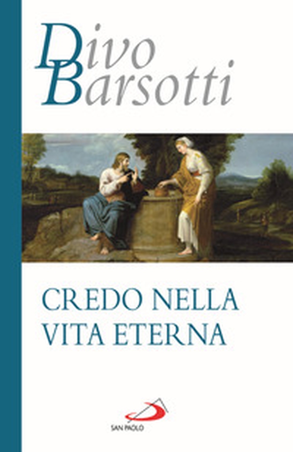 Credo nella vita eterna - Librerie.coop Credo nella vita eterna - Librerie.coop