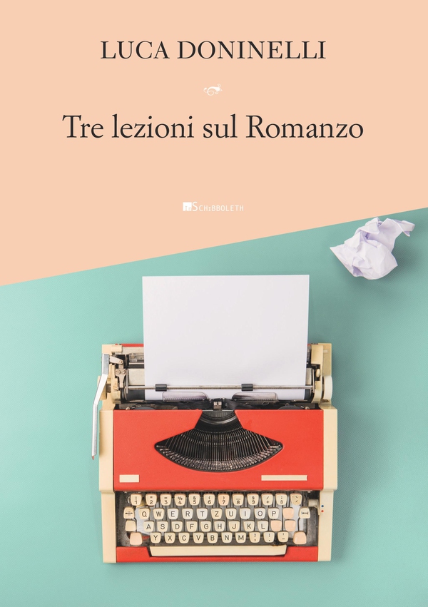 Tre lezioni sul Romanzo - Librerie.coop Tre lezioni sul Romanzo - Librerie.coop