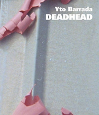 Yto Barrada. Deadhead - Librerie.coop