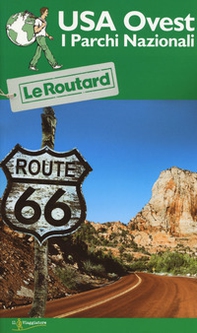 USA Ovest. I parchi nazionali - Librerie.coop