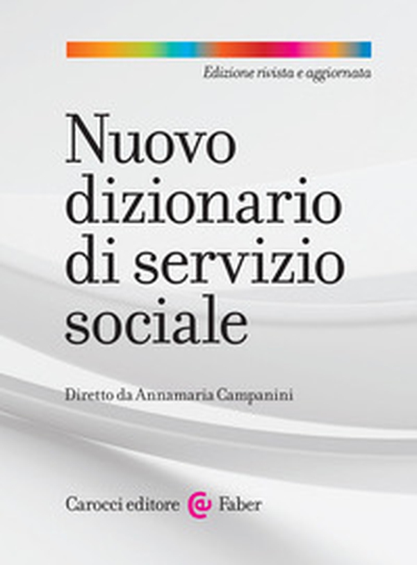 Nuovo dizionario di servizio sociale - Librerie.coop Nuovo dizionario di servizio sociale - Librerie.coop