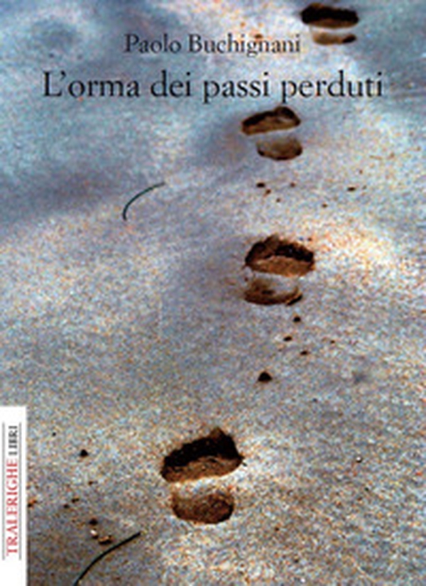 L'orma dei passi perduti - Librerie.coop L'orma dei passi perduti - Librerie.coop