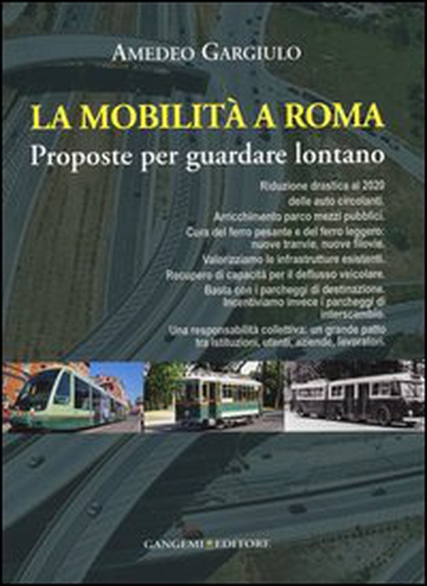 La mobilità a Roma. Proposte per guardare lontano - Librerie.coop La mobilità a Roma. Proposte per guardare lontano - Librerie.coop