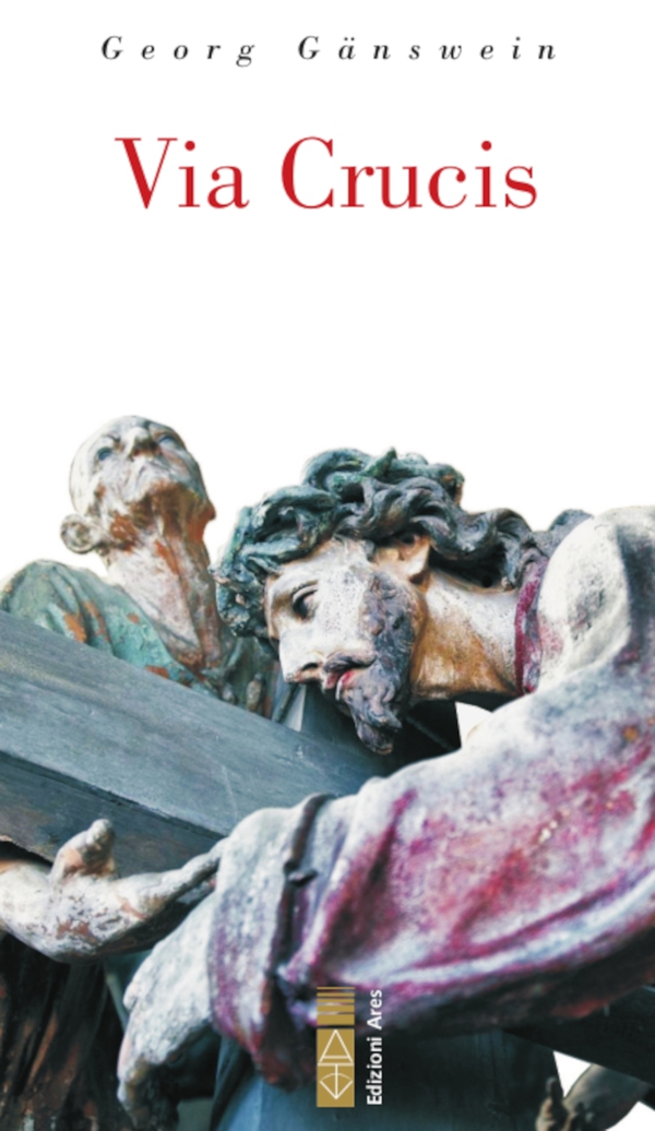 Via Crucis - Librerie.coop Via Crucis - Librerie.coop