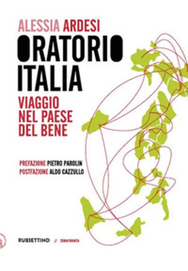 Oratorio Italia. Viaggio nel paese del bene - Librerie.coop Oratorio Italia. Viaggio nel paese del bene - Librerie.coop