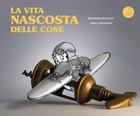 La vita nascosta delle cose - Librerie.coop