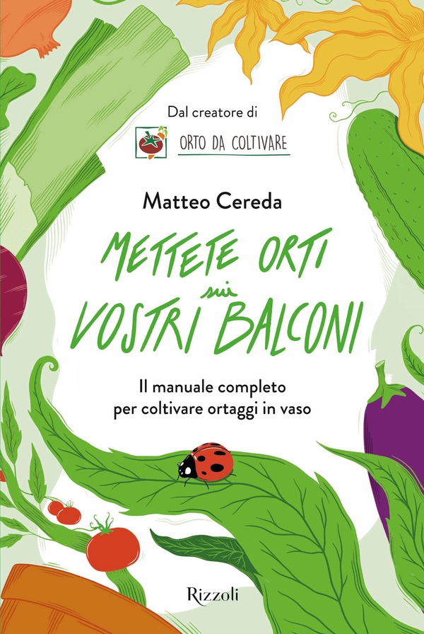 Mettete orti sui vostri balconi - Librerie.coop Mettete orti sui vostri balconi - Librerie.coop