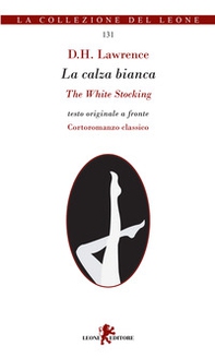 La calza bianca-The white stocking - Librerie.coop La calza bianca-The white stocking - Librerie.coop