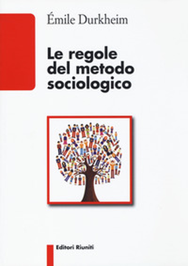 Le regole del metodo sociologico - Librerie.coop Le regole del metodo sociologico - Librerie.coop