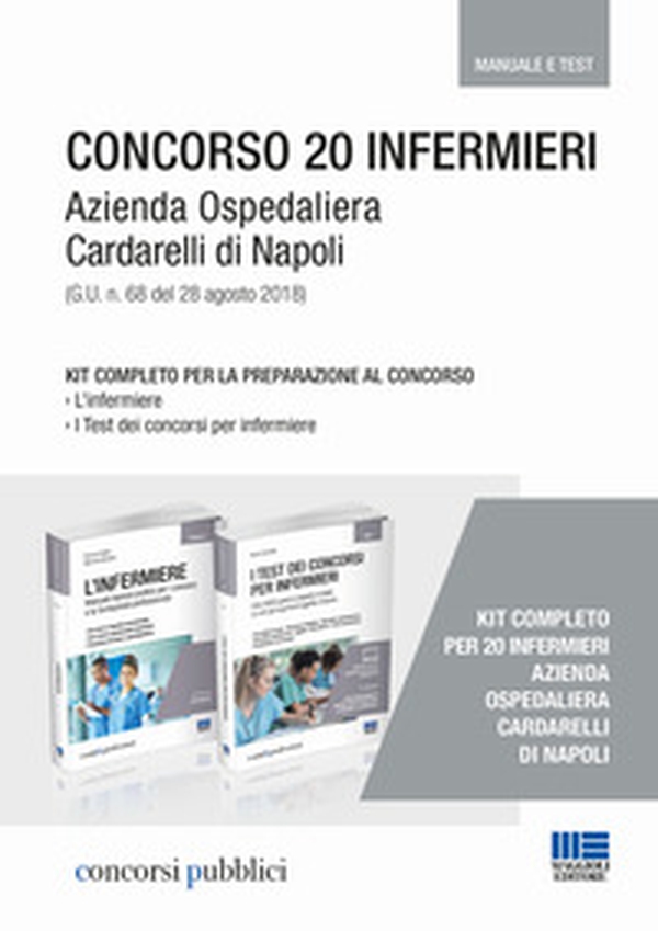 Kit Concorso 20 infermieri Azienda Ospedaliera Cardarelli di Napoli (G.U. n. 68 del 28 agosto 2018) - Librerie.coop Kit Concorso 20 infermieri Azienda Ospedaliera Cardarelli di Napoli (G.U. n. 68 del 28 agosto 2018) - Librerie.coop