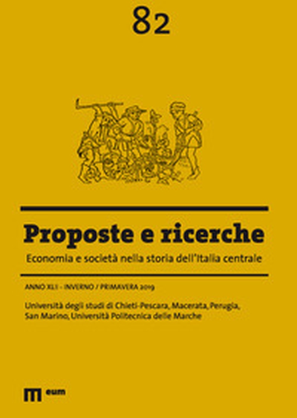 Proposte e ricerche. Economia e società nella storia dell'Italia centrale - Vol. 82 - Librerie.coop Proposte e ricerche. Economia e società nella storia dell'Italia centrale - Vol. 82 - Librerie.coop