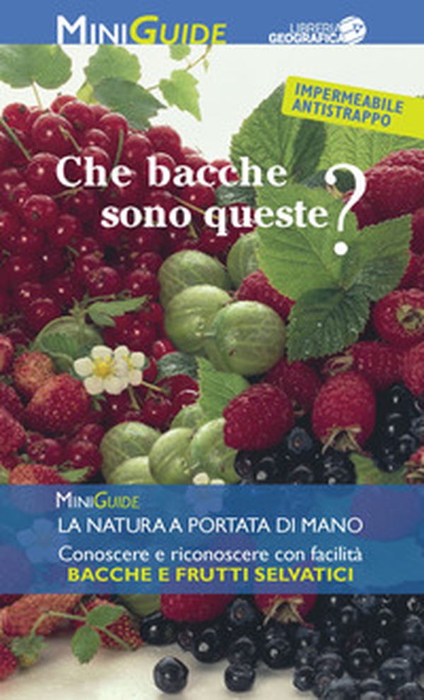 Che bacche sono queste? - Librerie.coop Che bacche sono queste? - Librerie.coop