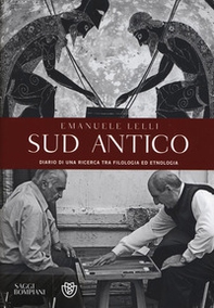Sud antico. Diario di una ricerca tra filologia ed etnologia - Librerie.coop Sud antico. Diario di una ricerca tra filologia ed etnologia - Librerie.coop