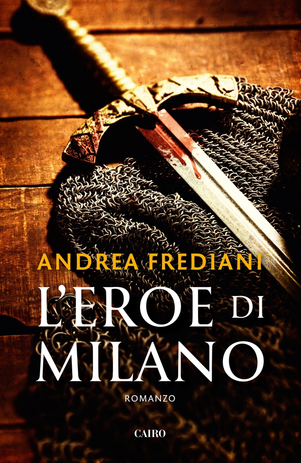 L'eroe di Milano - Librerie.coop L'eroe di Milano - Librerie.coop