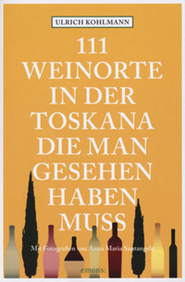 111 weinorte in der Toskana, die man gesehen haben muss - Librerie.coop 111 weinorte in der Toskana, die man gesehen haben muss - Librerie.coop