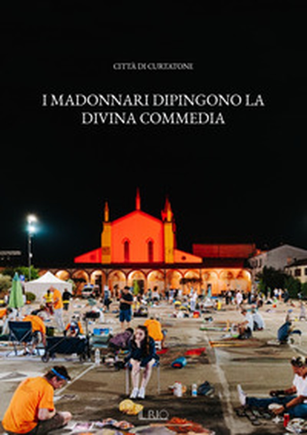 I madonnari dipingono la Divina Commedia-The madonnari paint the Divine Comedy - Librerie.coop I madonnari dipingono la Divina Commedia-The madonnari paint the Divine Comedy - Librerie.coop