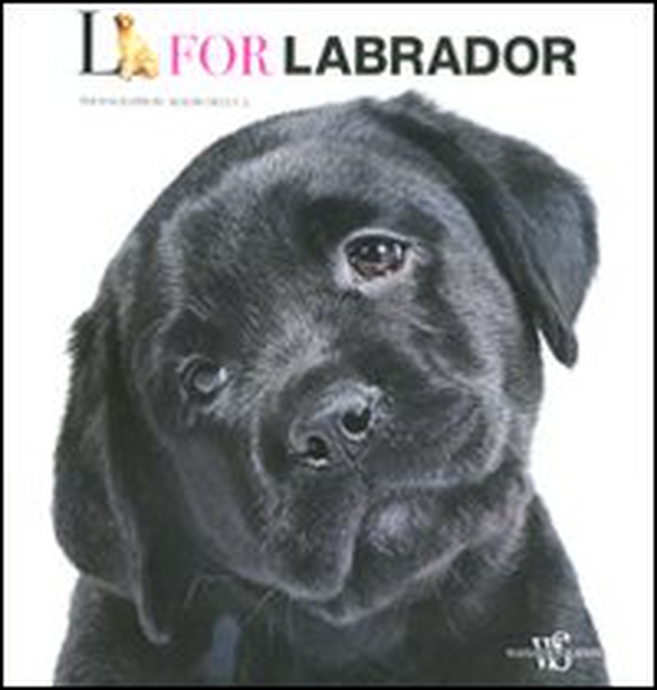 L come labrador. Ediz. inglese - Librerie.coop L come labrador. Ediz. inglese - Librerie.coop