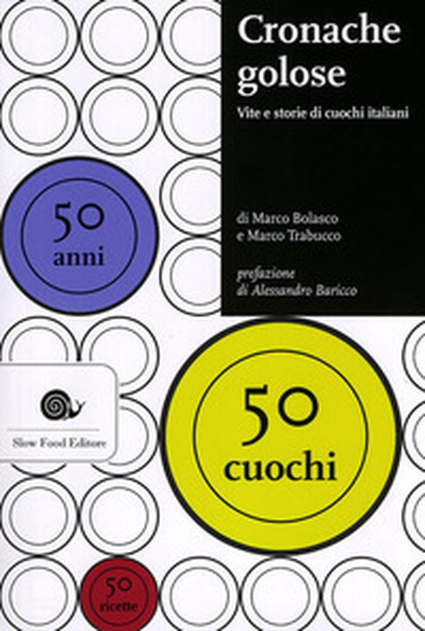 Cronache golose. Vita e storie di cuochi italiani - Librerie.coop Cronache golose. Vita e storie di cuochi italiani - Librerie.coop