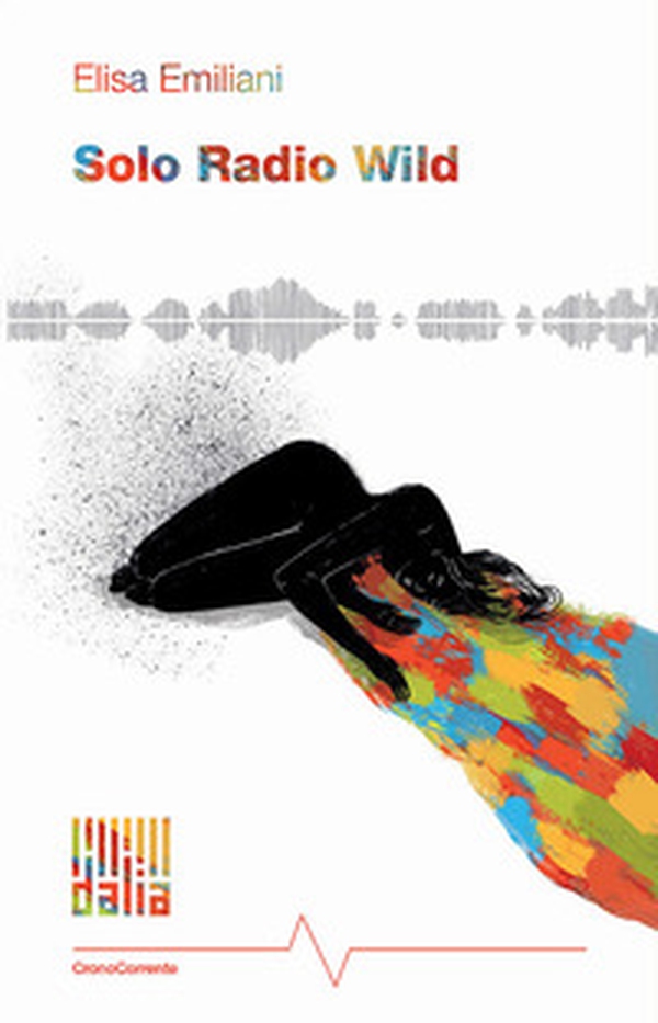 Solo Radio Wild - Librerie.coop Solo Radio Wild - Librerie.coop