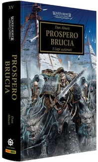 Prospero brucia. The Horus heresy. Warhammer - Vol. 15 - Librerie.coop
