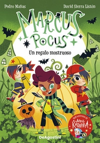 Un regalo mostruoso. Marcus Pocus - Librerie.coop