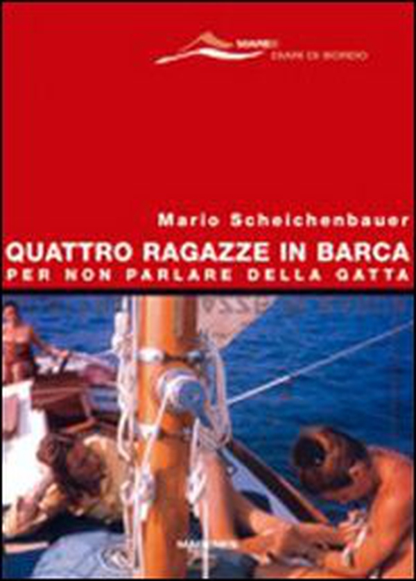 Quattro ragazze in barca. Per non parlare della gatta - Librerie.coop Quattro ragazze in barca. Per non parlare della gatta - Librerie.coop