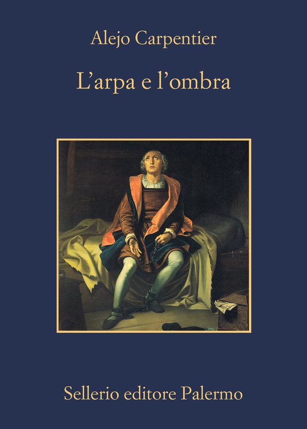 L'arpa e l'ombra - Librerie.coop L'arpa e l'ombra - Librerie.coop