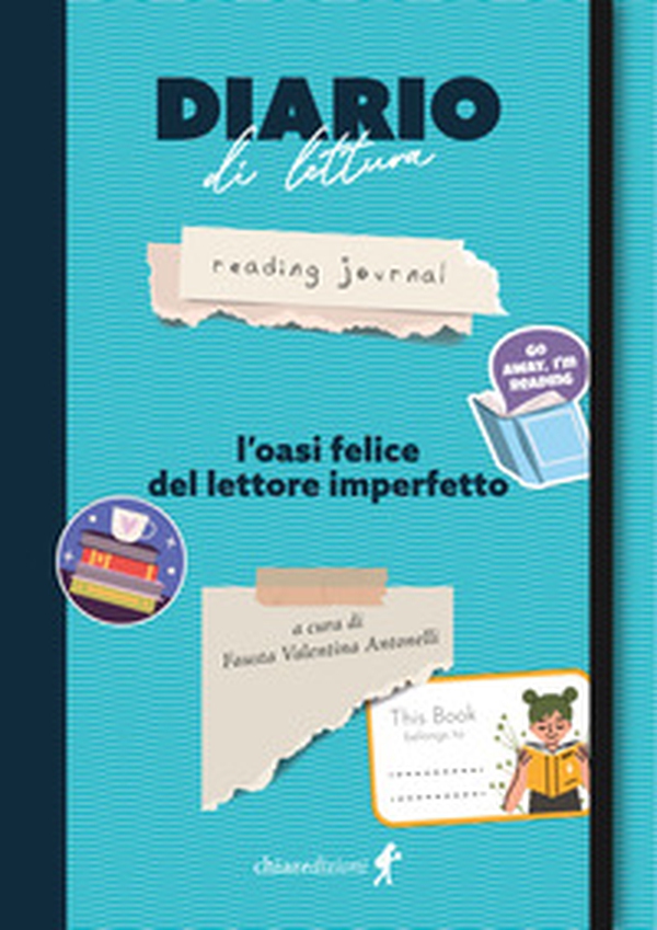 Diario di lettura. L'oasi felice del lettore imperfetto - Librerie.coop