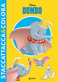 Dumbo. Staccattacca e colora. Con adesivi - Librerie.coop Dumbo. Staccattacca e colora. Con adesivi - Librerie.coop