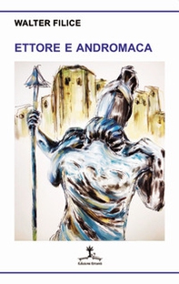 Ettore e Andromaca - Librerie.coop