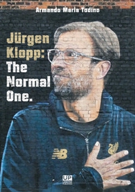 Jürgen Klopp: the normal one - Librerie.coop